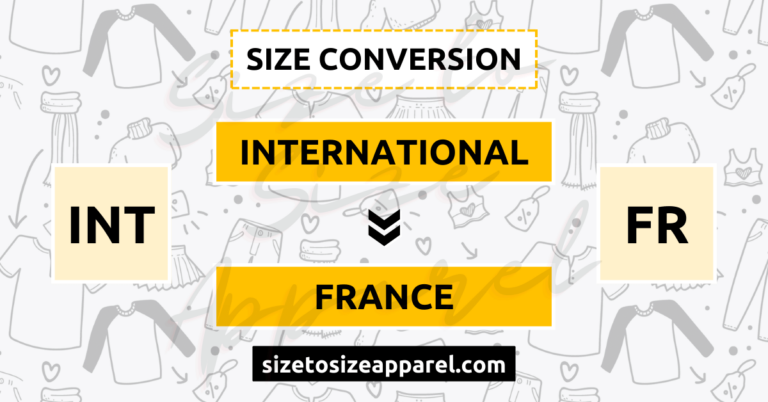 International (INT) to France (FR) Size Conversion