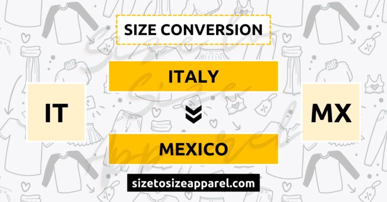 Italy (IT) to Mexico (MX) Size Conversion