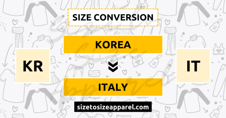 Korea (KR) to Italy (IT) Size Conversion