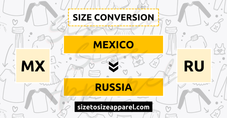 Mexico (MX) to Russia (RU) Size Conversion