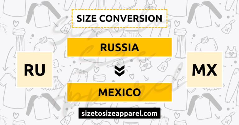 Russia (RU) to Mexico (MX) Size Conversion