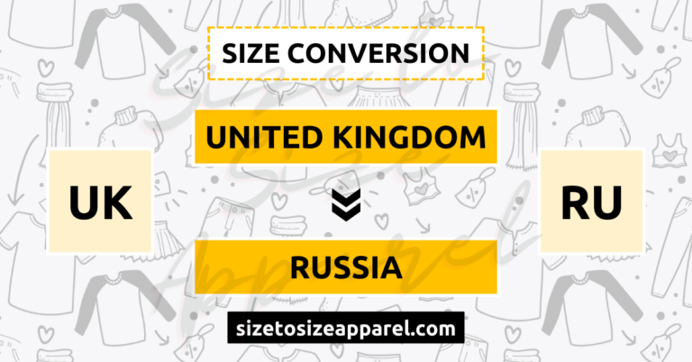 United Kingdom (UK) to Russia (RU) Size Conversion